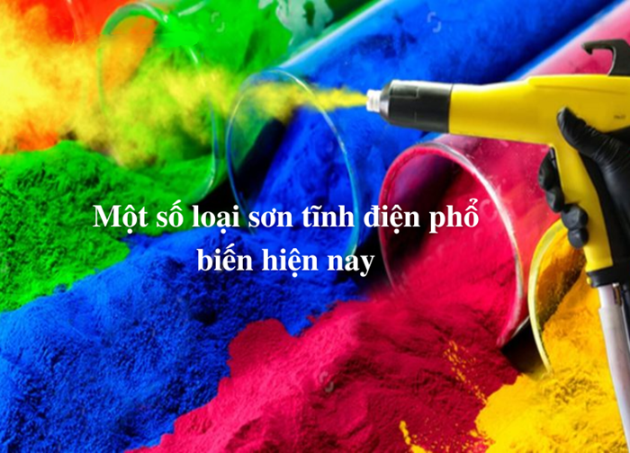 Các loại sơn được sử dụng khi sơn tĩnh điện