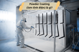 Powder Coating là gì? Công nghệ sơn dẫn đầu về chất lượng, tính thẩm mỹ hiện nay